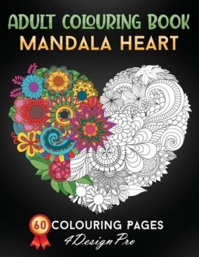 Cover for 4design Pro · Adult Colouring Book Mandala Heart (Pocketbok) (2021)