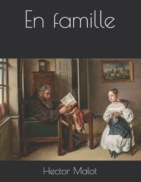 Cover for Hector Malot · En famille (Paperback Bog) (2021)