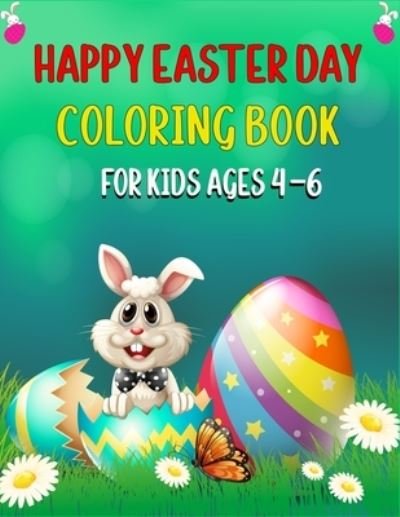 Cover for Ensumongr Publications · Happy Easter Day Coloring Book for Kids Ages 4-6 (Paperback Book) (2021)
