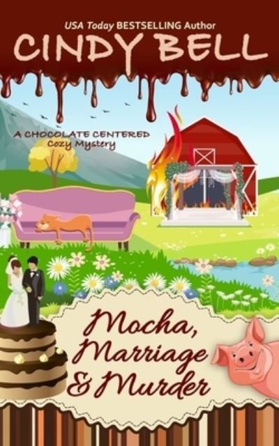 Cover for Cindy Bell · Mocha, Marriage and Murder (Paperback Book) (2021)
