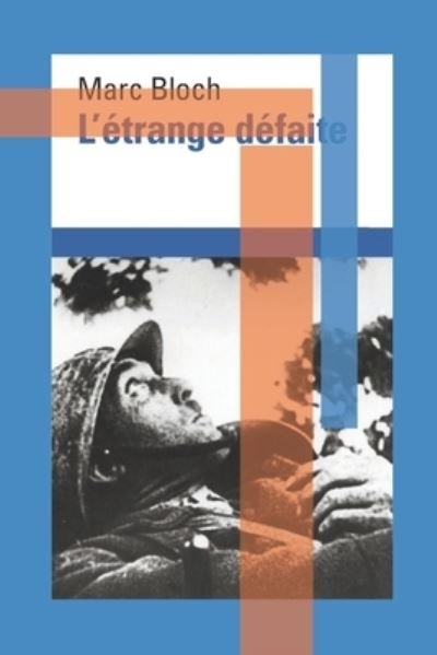Cover for Marc Bloch · L'Etrange Defaite illustre (Paperback Bog) (2021)