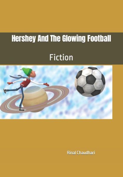 Cover for Rinal Chaudhari · Hershey And The Glowing Football (Paperback Book) (2022)