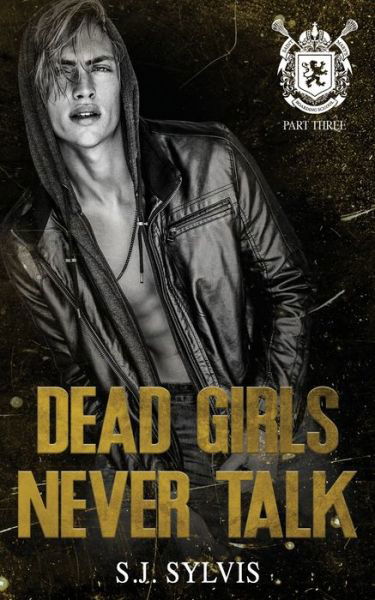Cover for S J Sylvis · Dead Girls Never Talk: A Standalone Hate-to-Love Dark Boarding School Romance - St. Mary's (Paperback Book) (2022)