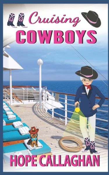 Cover for Hope Callaghan · Cruising Cowboys: A Cruise Ship Cozy Mystery Novel - Millie's Cruise Ship Mysteries (Paperback Book) (2022)