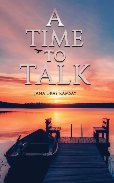Jana Gray Ramsay · A Time to Talk (Pocketbok) (2024)