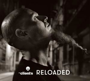 Reloaded - Clients - Muziek - BHM - 0090204787777 - 6 mei 2010