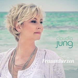 Cover for Claudia Jung · Frauenherzen (CD) (2016)