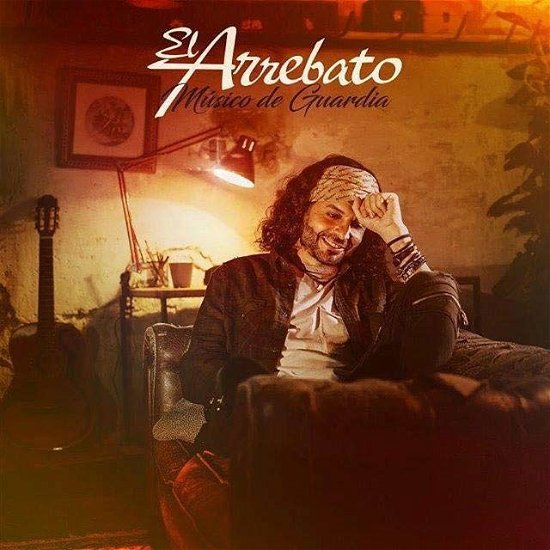 Cover for El Arrebato · Musico De Guardia (CD) (2017)