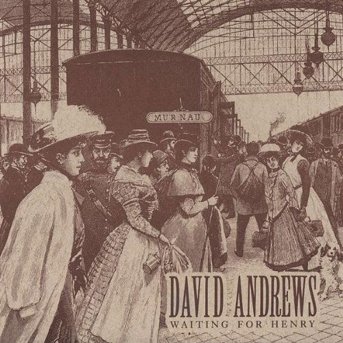 Cover for David Andrews · Waiting for Henry (CD) (2005)