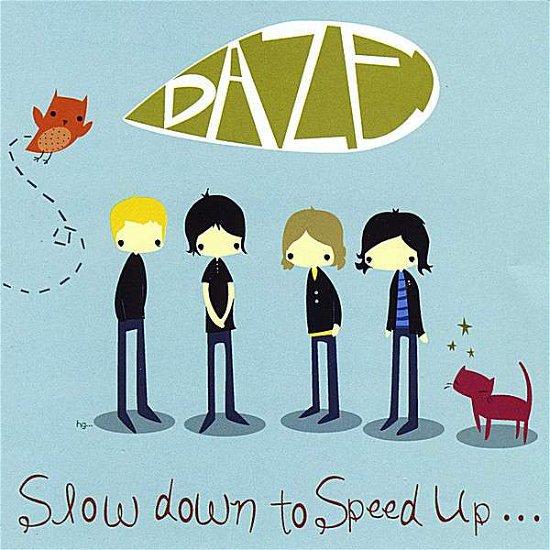 Slow Down to Speed Up - Daze - Música - Livid Records - 0634479501777 - 22 de julho de 2008