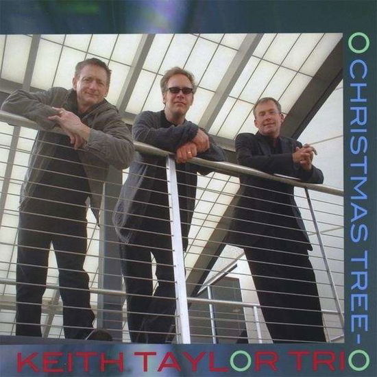 Cover for Keith Taylor · O Christmas Tree-o (CD) (2008)