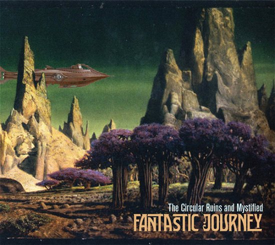 Cover for The Circular Ruins and Mystified · Fantastic Journey (CD) (2021)