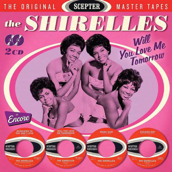 Will You Love Me Tomorrow - The Shirelles - Musikk - ENCORE - 0735850001777 - 4. januar 2019