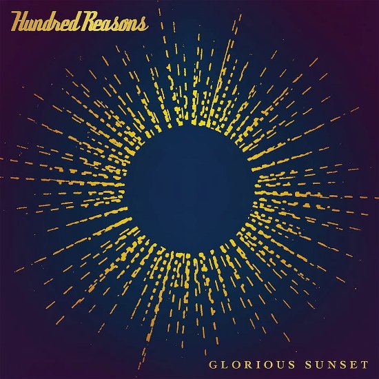 Glorious Sunset (White Vinyl) - Hundred Reasons - Muziek - SO RECORDINGS - 0738572313777 - 24 februari 2023