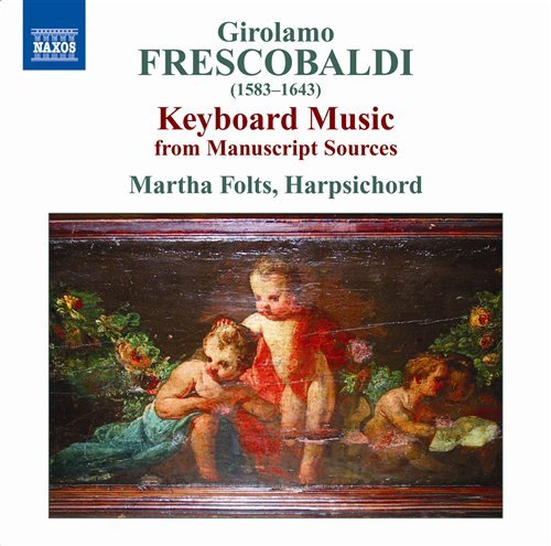Cover for Frescobaldi / Folts · Keyboards Works (CD) (2008)