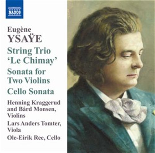 String Trio:le Chimay - E. Ysaye - Música - NAXOS - 0747313097777 - 29 de setembro de 2009