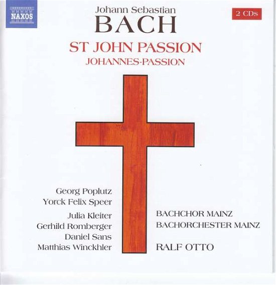 Johann Sebastian Bach: St. John Passion - Bachchor Meinz / Otto - Muziek - NAXOS - 0747313381777 - 16 februari 2018