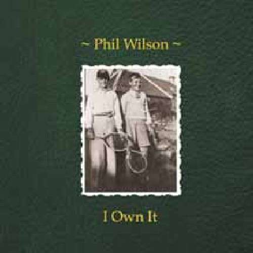 Cover for Phil Wilson · I Own It (7&quot;) (2010)