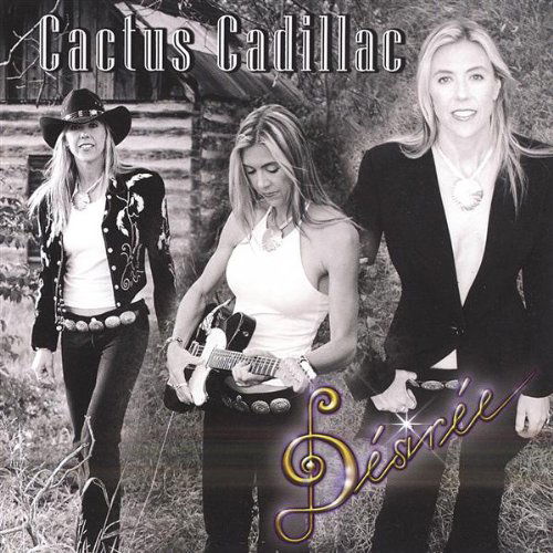 Cover for Desiree · Cactus Cadillac (CD) (2005)