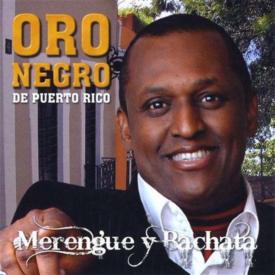 Cover for Oro Negro · Merengue Y Bachata (CD) (2009)