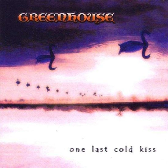 Cover for Greenhouse · One Last Cold Kiss (CD) (2009)