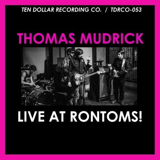 Cover for Thomas Mudrick · Live at Rontoms! (CD) (2013)