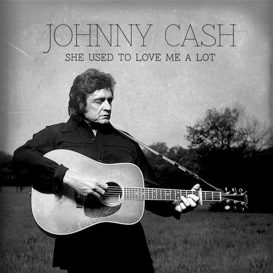 Cover for Johnny Cash · She Used To Love Me A Lot (7&quot;) (2014)
