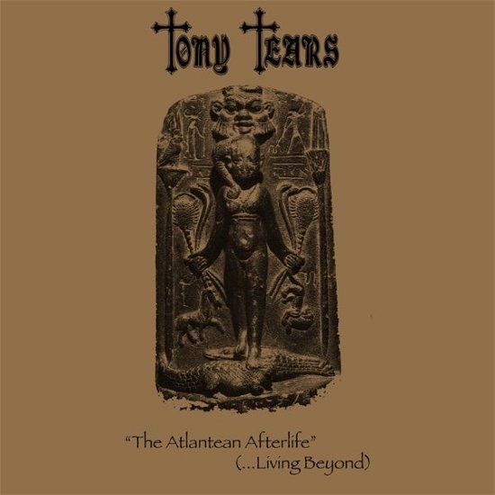 Cover for Tony Tears · Atlantean Afterlife (...Living Beyond) (LP) (2021)