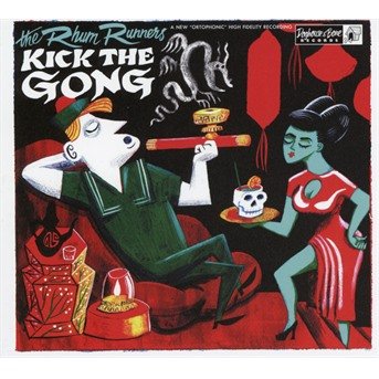 Cover for Rhum Runners · Kick The Gong (CD) (2017)