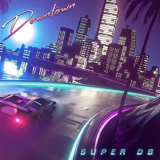 Cover for Super Db · Downtown (LP) [Limited edition] (2024)