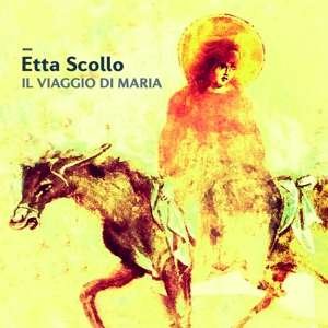 Cover for Etta Scollo · Il Viaggio Di Maria (CD) [Digibook] (2019)