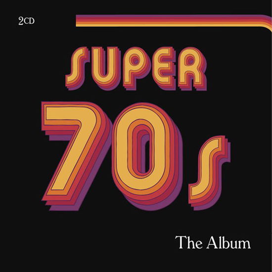 Super 70's - the Album - V/A - Música - BLACK LINE COLLECTION - 4260494433777 - 16 de julho de 2021