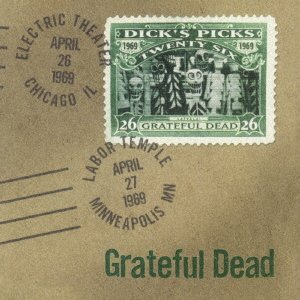 Cover for Grateful Dead · Dick's Picks Vol. 26 4/26/69 Electric Theater. Chicago. Il 4/27/69 Labor (CD) [Japan Import edition] (2017)
