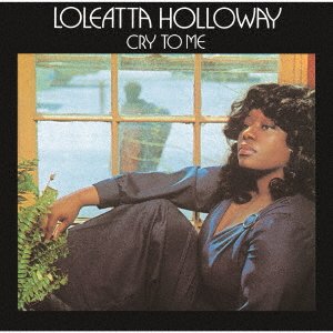 Cover for Loleatta Holloway · Cry To Me (CD) [Japan Import edition] (2021)