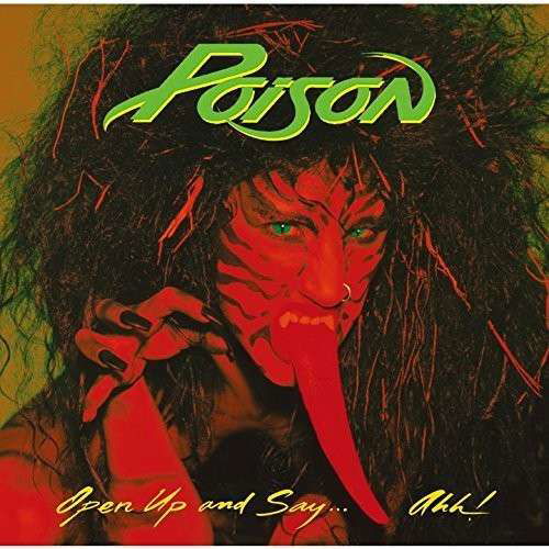 Open Up And Say Ahhh - Poison - Muzyka - UNIVERSAL - 4988005885777 - 20 maja 2015