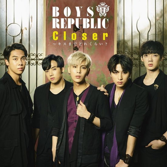 Cover for Boys Republic · Closer (CD) (2017)