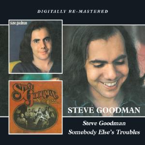 Cover for Steve Goodman · Steve Goodman / Somebody Elses Troubles (CD) (2012)