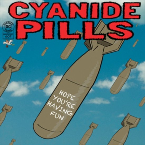 Cover for Cyanide Pills · Hope Youre Having Fun / Dont Tell Me Everythings Alright (LP) (2023)