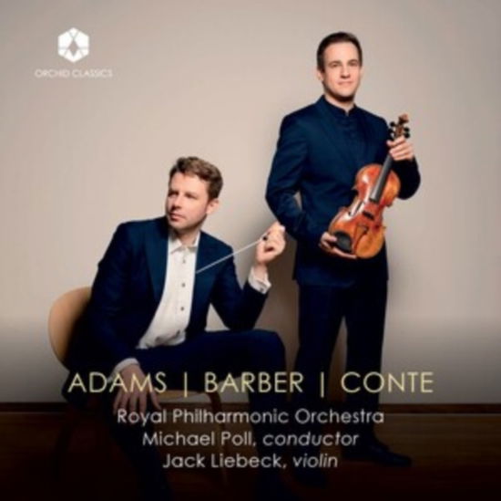 Cover for Royal Philharmonic Orchestra / Jack Liebeck / Michael Poll · Adams / Barber / Conte (CD) (2025)