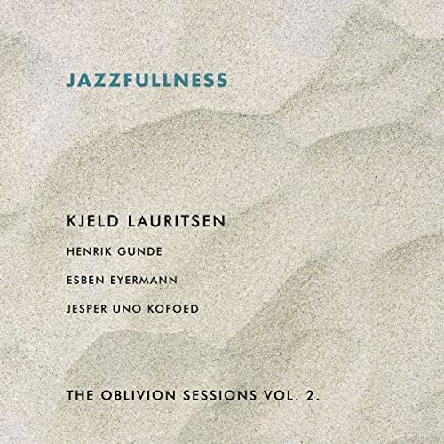 Oblivion - Kjeld Lauritsen - Muziek - GTW - 5707471088777 - 21 april 2023