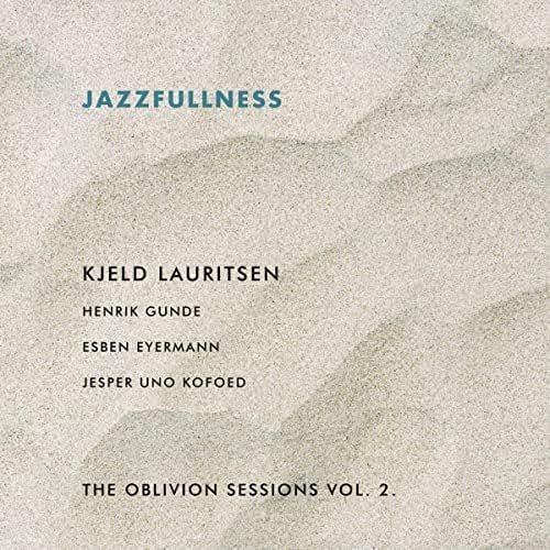 Oblivion - Kjeld Lauritsen - Music - GTW - 5707471088777 - April 21, 2023