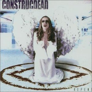 Cover for Construcdead · Repent (CD) (2003)