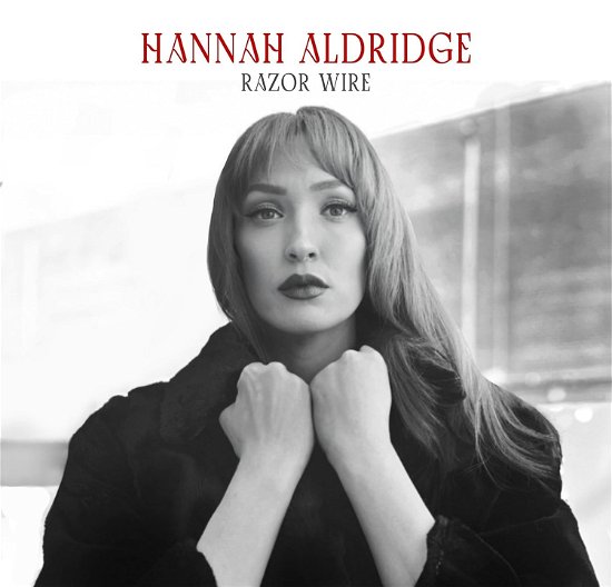 Cover for Hannah Aldridge · Razor Wire (CD) [Deluxe edition] (2024)