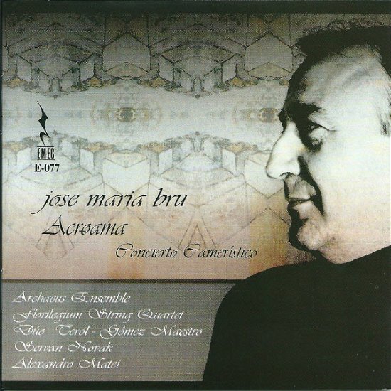 Bru / Archaeus Ensemble / Duo · Acroama Concierto Cameristico (CD) (2013)