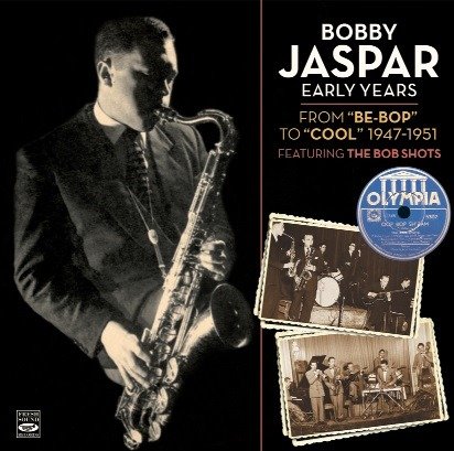 Bobby Jaspar · Early Years: From Be-Bop To Cool 1947-1951 (CD) (2019)