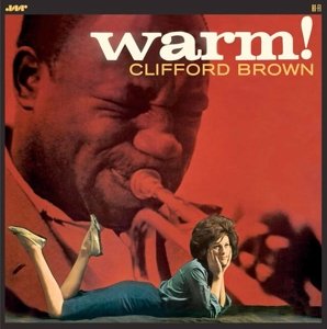 Cover for Clifford Brown · Warm! (LP) (2015)