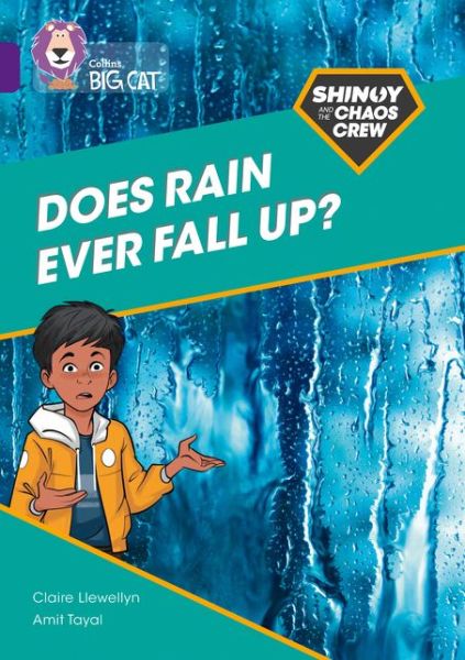 Cover for Claire Llewellyn · Shinoy and the Chaos Crew: Does rain ever fall up?: Band 08/Purple - Collins Big Cat (Paperback Book) (2021)