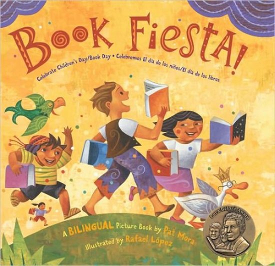 Cover for Pat Mora · Book Fiesta!: Celebrate Children's Day / Book Day; Celebremos El dia de los ninos/El dia de los libros (Bilingual Spanish-English) (Gebundenes Buch) [Bilingual edition] (2009)