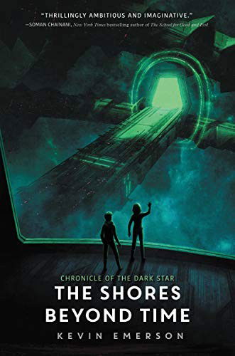 Cover for Kevin Emerson · The Shores Beyond Time - Chronicle of the Dark Star (Gebundenes Buch) (2019)