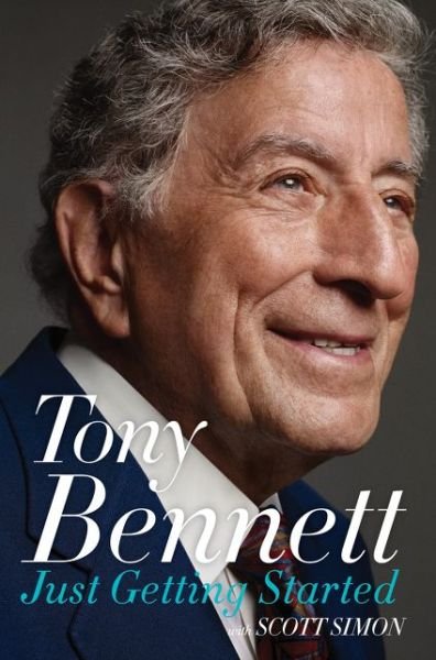 Cover for Tony Bennett · Just Getting Started (Hardcover Book) (2016)